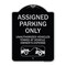 Signmission Parking Restriction Assigned Parking Unauthorized Vehicles Towed at Owner Expense, BS-1824-23374 A-DES-BS-1824-23374 - alternate 1